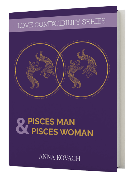 Pisces Man Pisces Woman Secrets Compatibility Guide By Anna Kovach